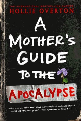 bokomslag A Mother's Guide to the Apocalypse