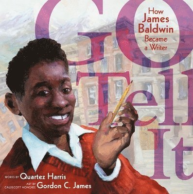 Quartez Harris - Go Tell It, Inbunden