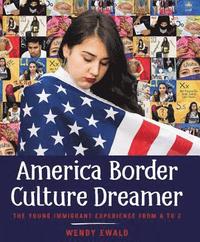 bokomslag America Border Culture Dreamer