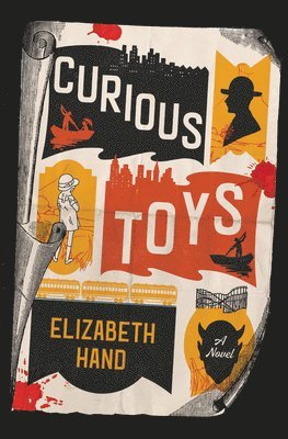 Elizabeth Hand - Curious Toys, Häftad
