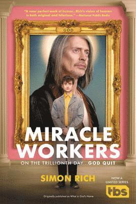 Miracle Workers 1