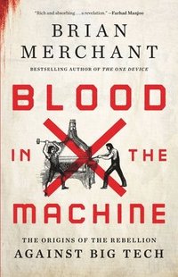 bokomslag Blood in the Machine