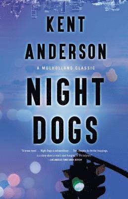 Kent Anderson - Night Dogs, Häftad