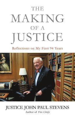 bokomslag The Making of a Justice