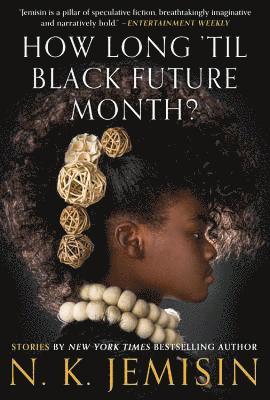 bokomslag How Long 'Til Black Future Month?: Stories