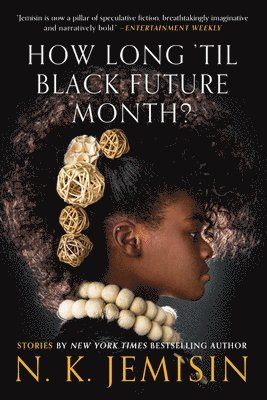 bokomslag How Long 'Til Black Future Month?: Stories