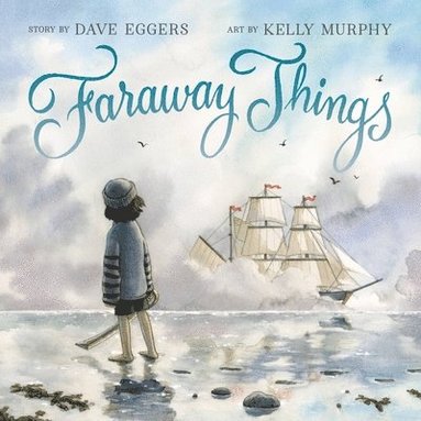 Dave Eggers - Faraway Things, Inbunden