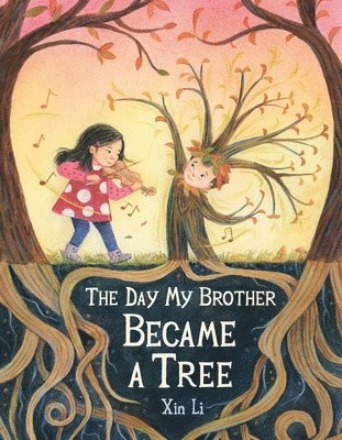 The Day My Brother Became a Tree