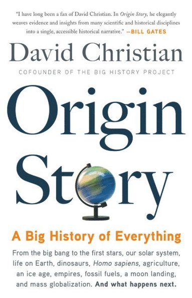 bokomslag Origin Story: A Big History of Everything