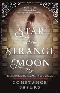 bokomslag The Star and the Strange Moon