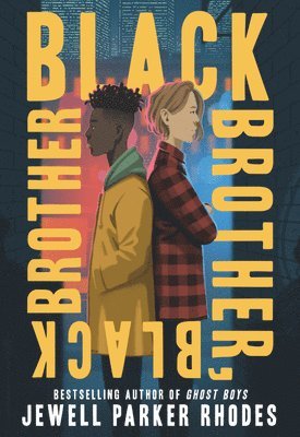 Jewell Parker Rhodes - Black Brother, Black Brother, Inbunden