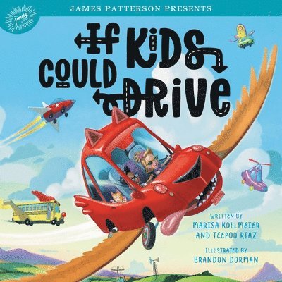 Marisa Kollmeier, Teepoo Riaz - If Kids Could Drive, Inbunden