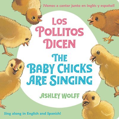 The Baby Chicks Are Singing/Los Pollitos Dicen 1