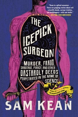 Sam Kean - The Icepick Surgeon, Häftad