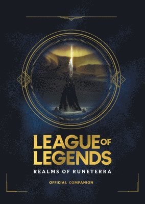 Riot Games - League of Legends: Realms of Runeterra (Official Companion), Inbunden