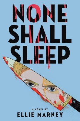 Ellie Marney - None Shall Sleep, Häftad
