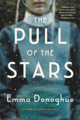 Emma Donoghue - The Pull of the Stars, Häftad