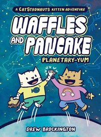 bokomslag Waffles and Pancake: Planetary-YUM