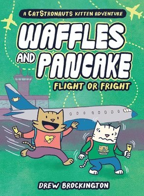 Waffles and Pancake: Flight or Fright 1