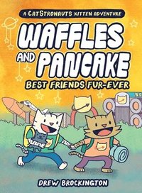 bokomslag Waffles and Pancake: Best Friends Fur-Ever (A Graphic Novel)