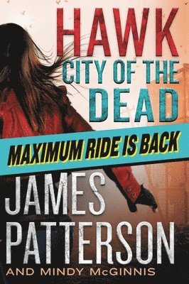 James Patterson, Mindy McGinnis, Mindy Mcginnis - Hawk: City of the Dead, Häftad