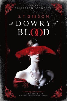 S. T. Gibson, S T Gibson - A Dowry of Blood, Häftad