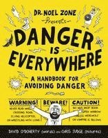 Danger Is Everywhere 1