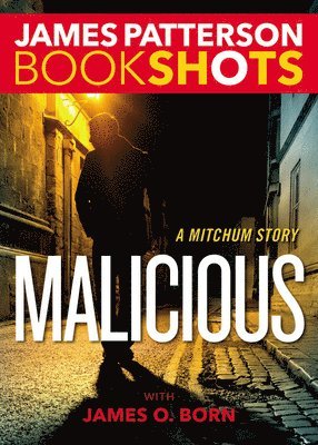 Malicious: A Mitchum Story 1