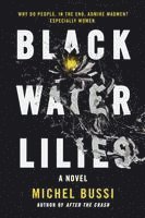 Michel Bussi - Black Water Lilies, Häftad