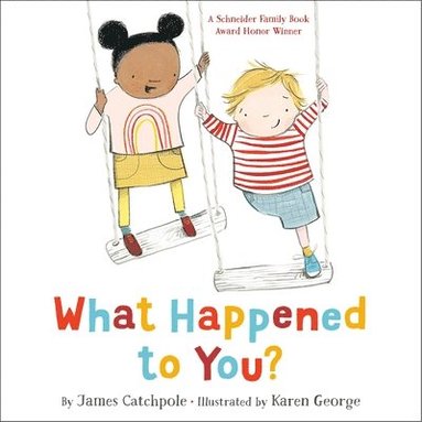 James Catchpole - What Happened to You?, Inbunden