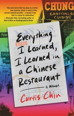 bokomslag Everything I Learned, I Learned in a Chinese Restaurant: A Memoir