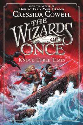 bokomslag The Wizards of Once: Knock Three Times