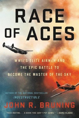 John R Bruning, John R. Bruning - Race of Aces, Häftad