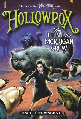 Hollowpox: The Hunt for Morrigan Crow 1