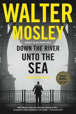 Walter Mosley - Down the River Unto the Sea, Häftad
