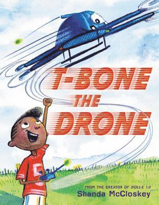 T-Bone the Drone 1