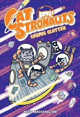 Drew Brockington - Catstronauts: Cosmic Clutter, Inbunden
