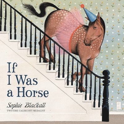 If I Was a Horse 1