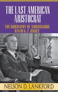 bokomslag Last American Aristocrat, The