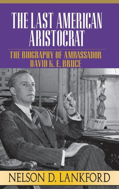 bokomslag Last American Aristocrat