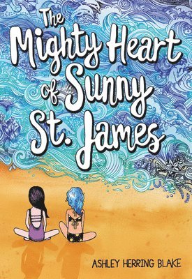 The Mighty Heart of Sunny St. James 1