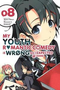 bokomslag My Youth Romantic Comedy is Wrong, As I Expected @ comic, Vol. 8 (manga)