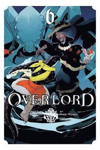 bokomslag Overlord, Vol. 6 (manga)