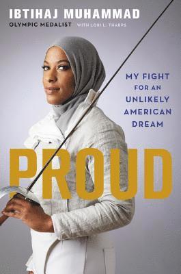 Ibtihaj Muhammad, Lori Tharps - Proud, Inbunden