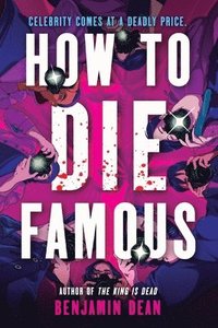 bokomslag How to Die Famous