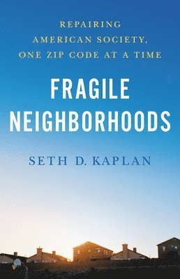 Seth D. Kaplan, Seth D Kaplan - Fragile Neighborhoods, Inbunden