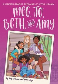 bokomslag Meg, Jo, Beth, and Amy: A Graphic Novel
