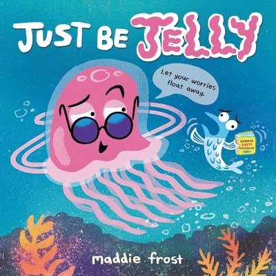 Just Be Jelly