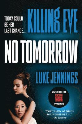 bokomslag Killing Eve: No Tomorrow