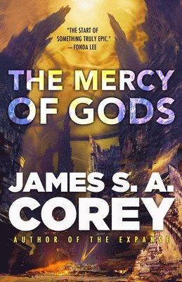 James S. A. Corey, James S A Corey - The Mercy of Gods, Häftad